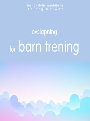 cover image of Avslapning for barn trening